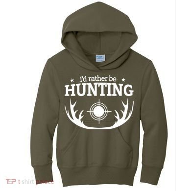 I'd Rather Be Hunting Kids Hoodie