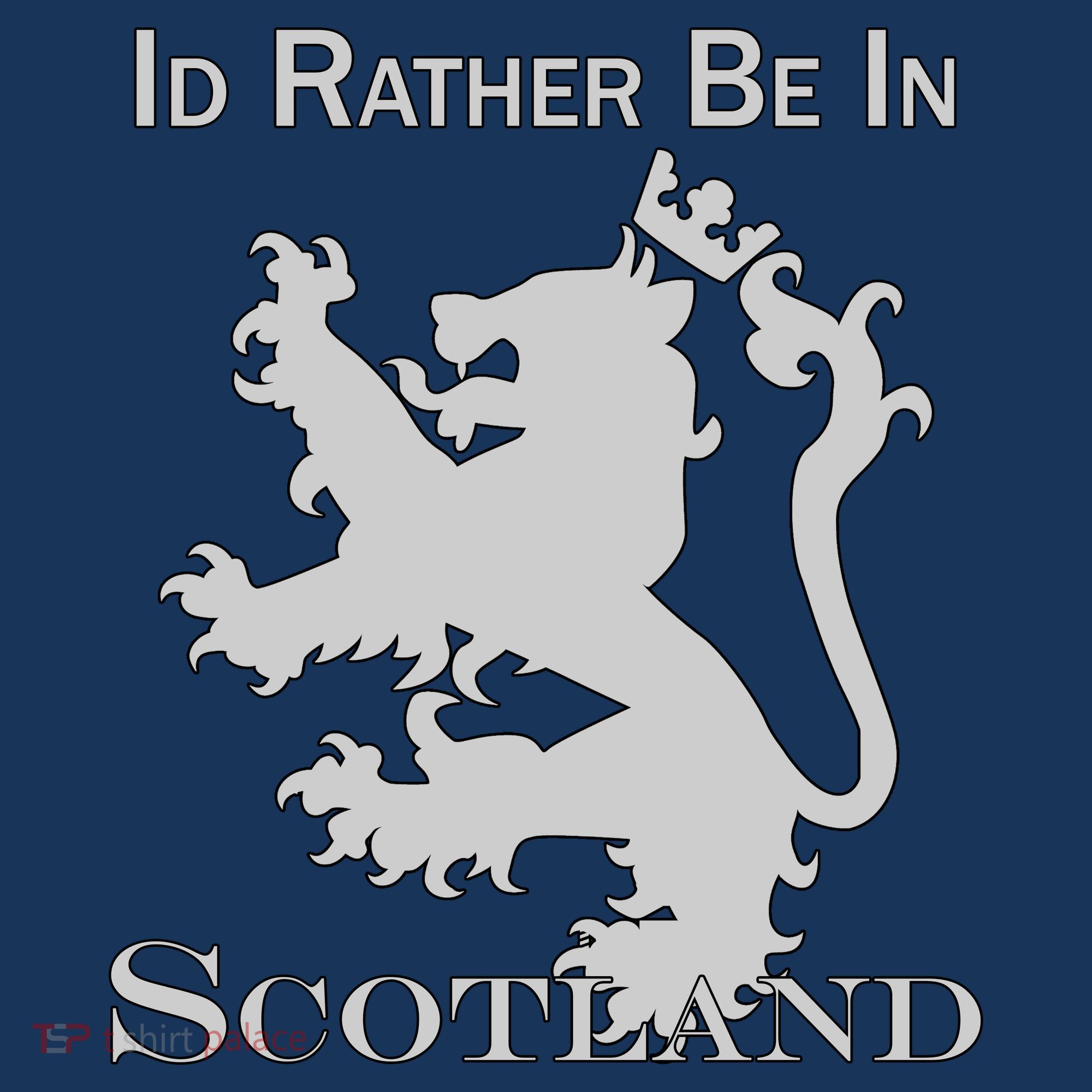 Id Rather Be In Scotland T-Shirt