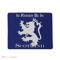 Id Rather Be In Scotland Mousepad thumb 0
