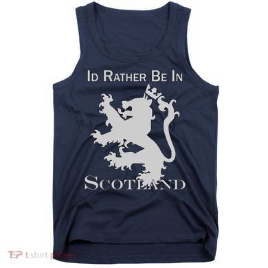 Id Rather Be In Scotland Tank Top