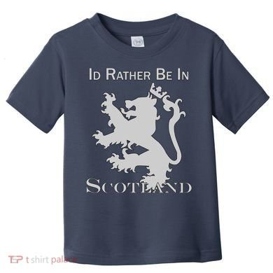 Id Rather Be In Scotland Toddler T-Shirt