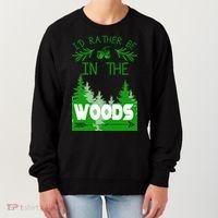 I'd Rather Be In The Woods Funny Hiking Women's Sweatshirt thumb 0