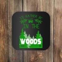 I'd Rather Be In The Woods Funny Hiking Coaster thumb 0