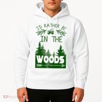 I'd Rather Be In The Woods Funny Hiking Hoodie thumb 2