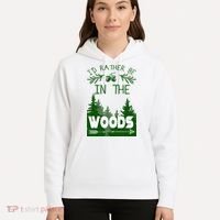 I'd Rather Be In The Woods Funny Hiking Hoodie thumb 5
