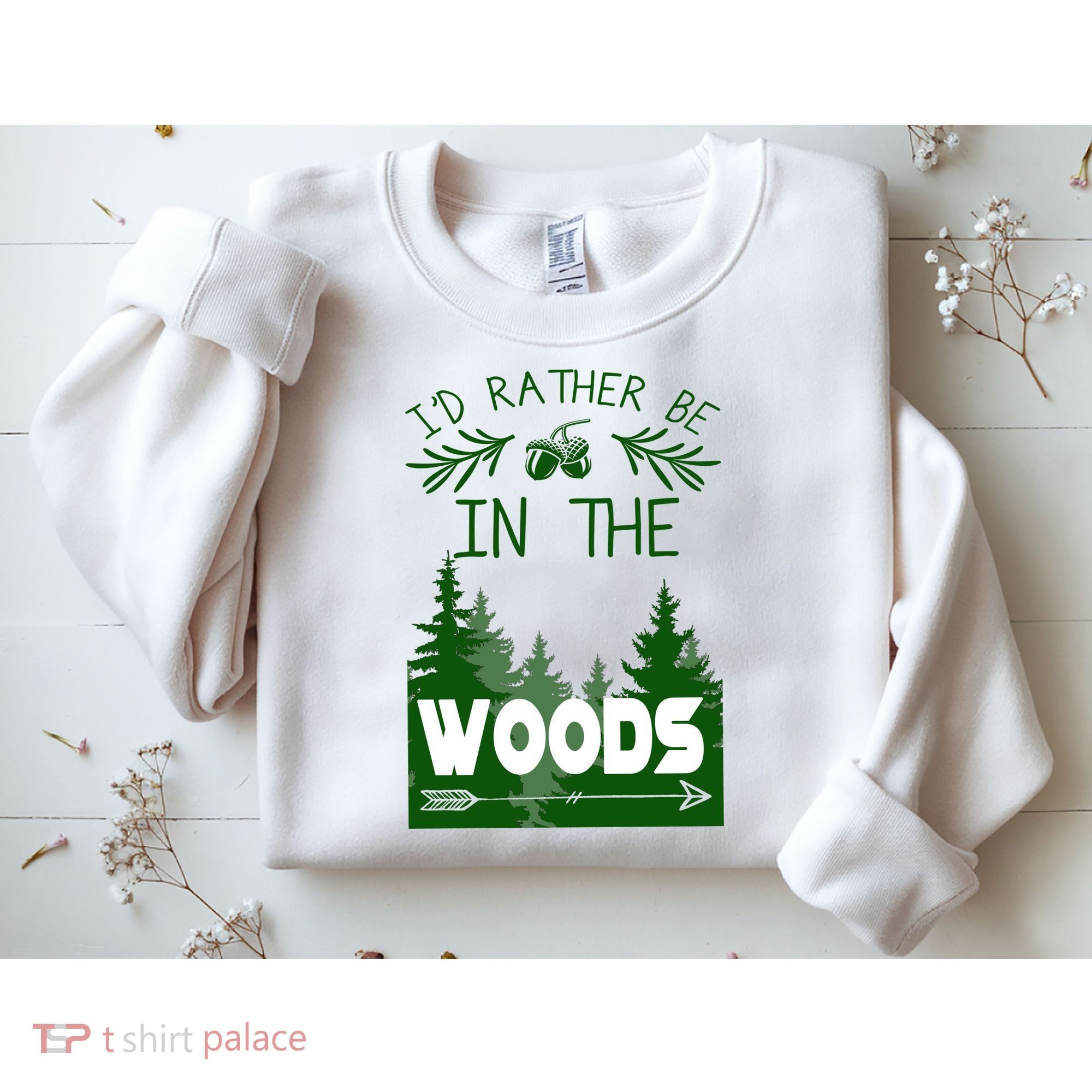 I'd Rather Be In The Woods Funny Hiking Sweatshirt