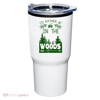 I'd Rather Be In The Woods Funny Hiking Tumbler