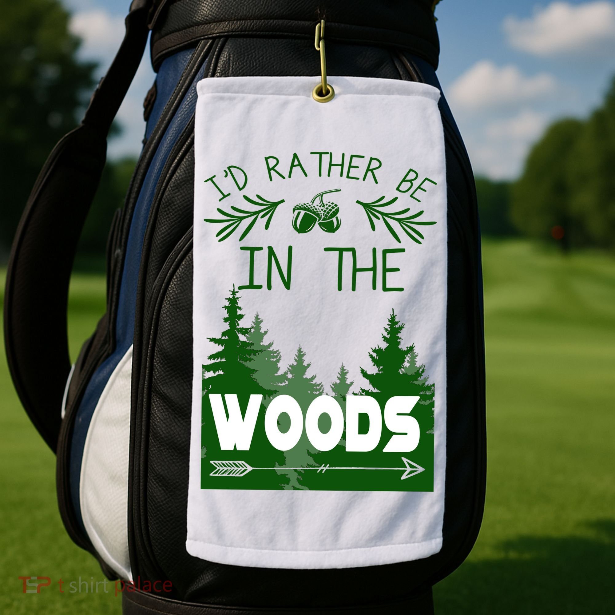 I'd Rather Be In The Woods Funny Hiking Golf Towel