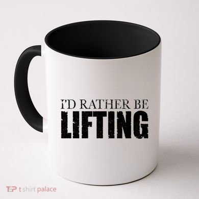 I'd Rather Be Lifting Funny Workout Gym Coffee Mug