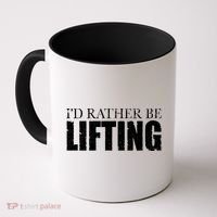 I'd Rather Be Lifting Funny Workout Gym Coffee Mug thumb 0