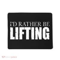 I'd Rather Be Lifting Funny Workout Gym Mousepad thumb 0