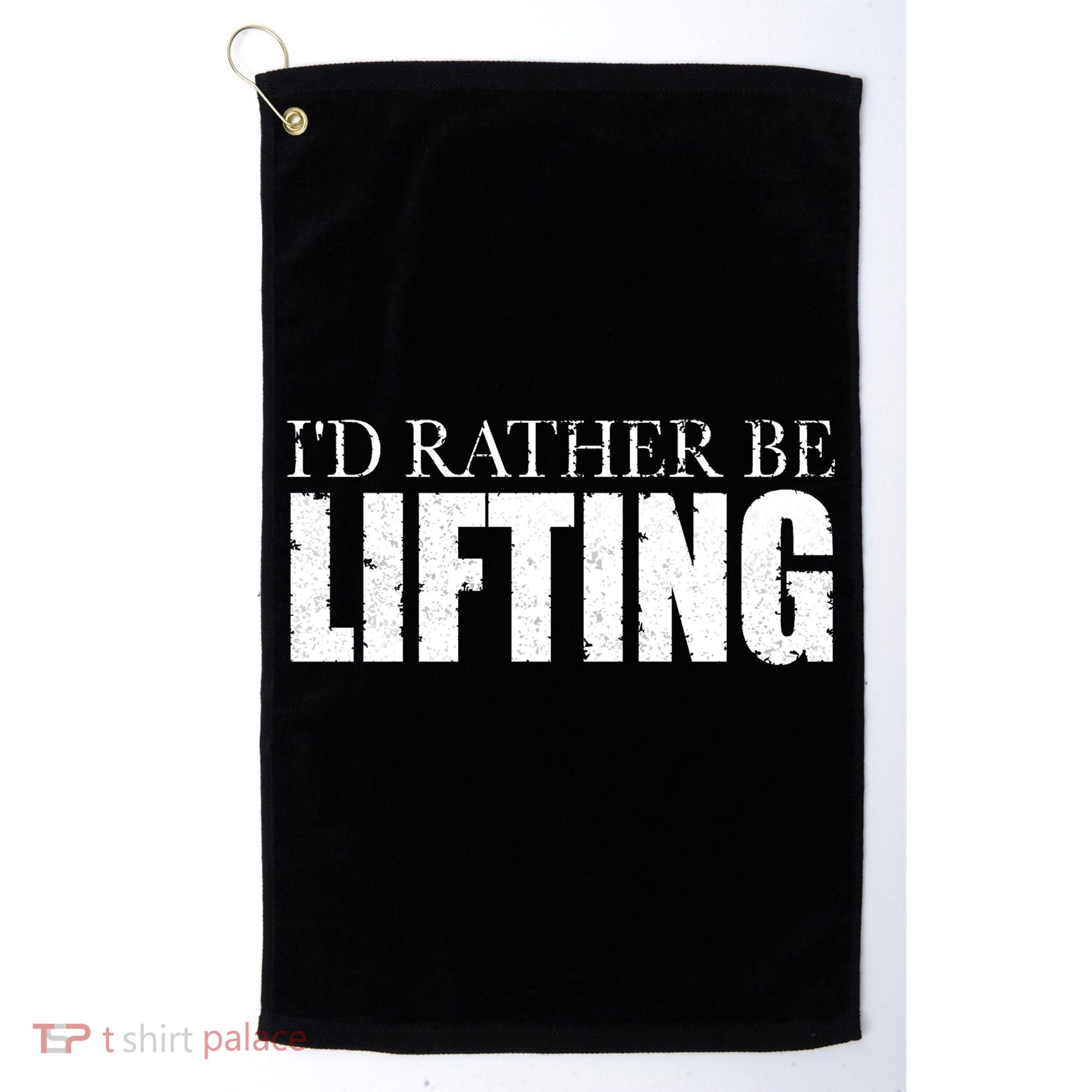 I'd Rather Be Lifting Funny Workout Gym Golf Towel
