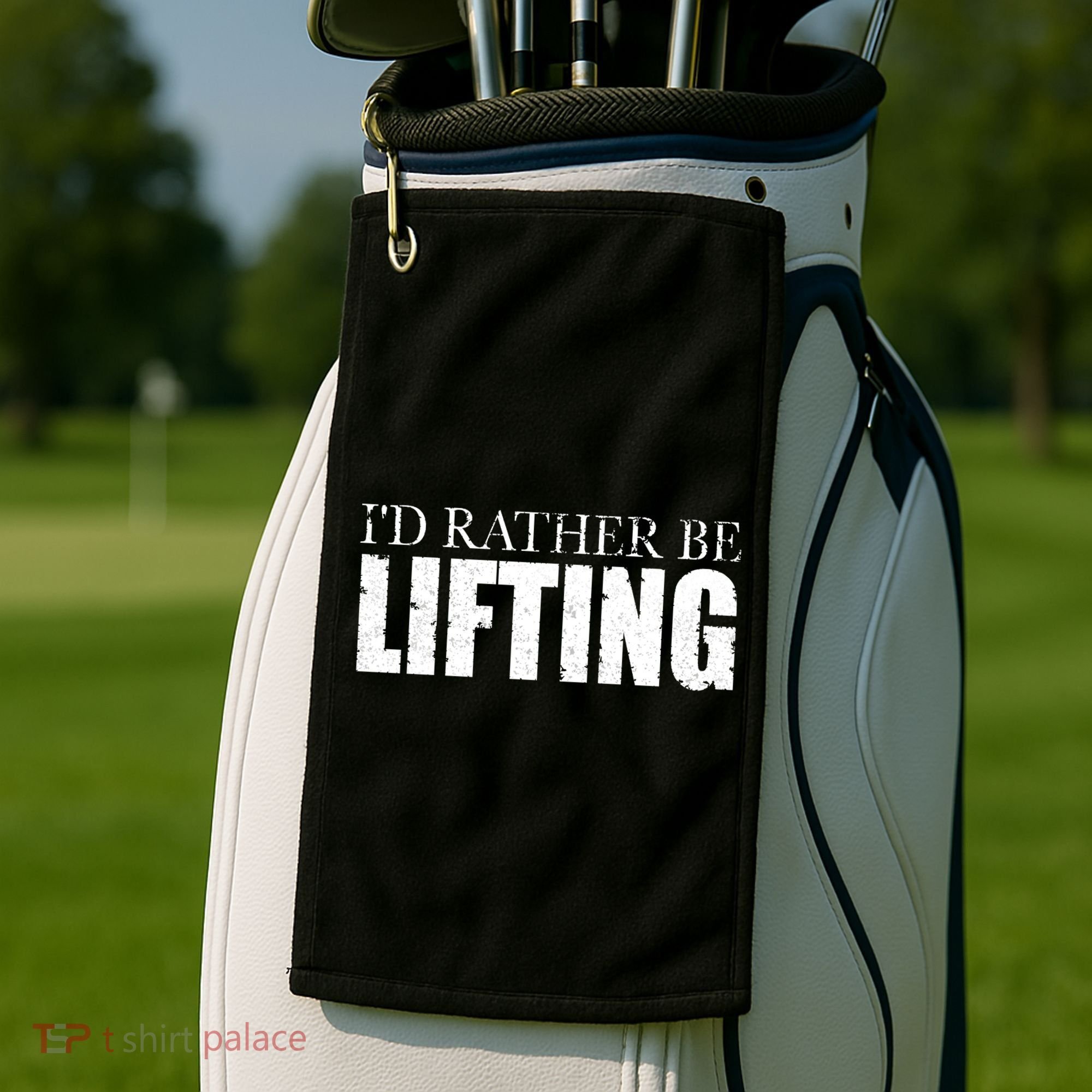 I'd Rather Be Lifting Funny Workout Gym Golf Towel