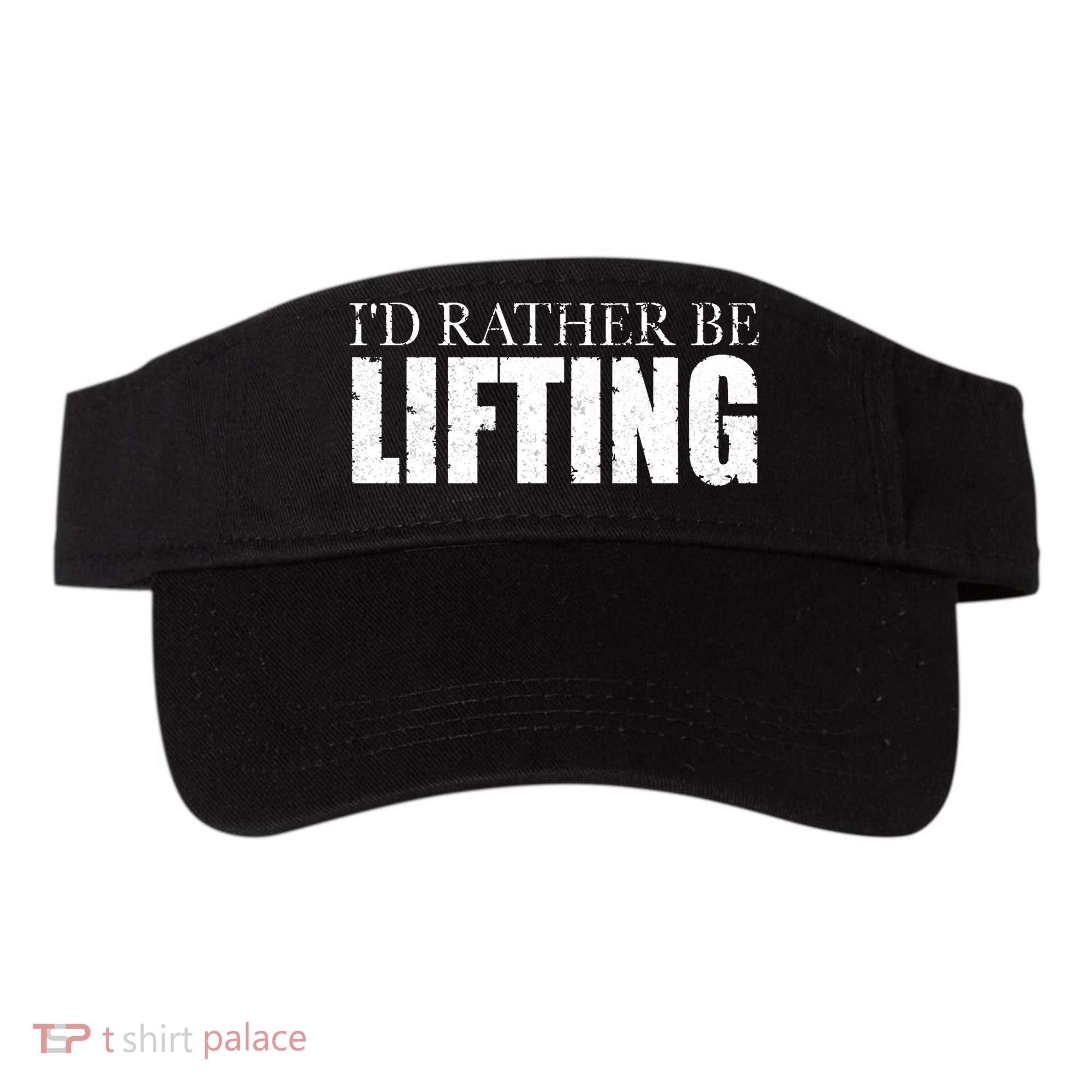 I'd Rather Be Lifting Funny Workout Gym Visor