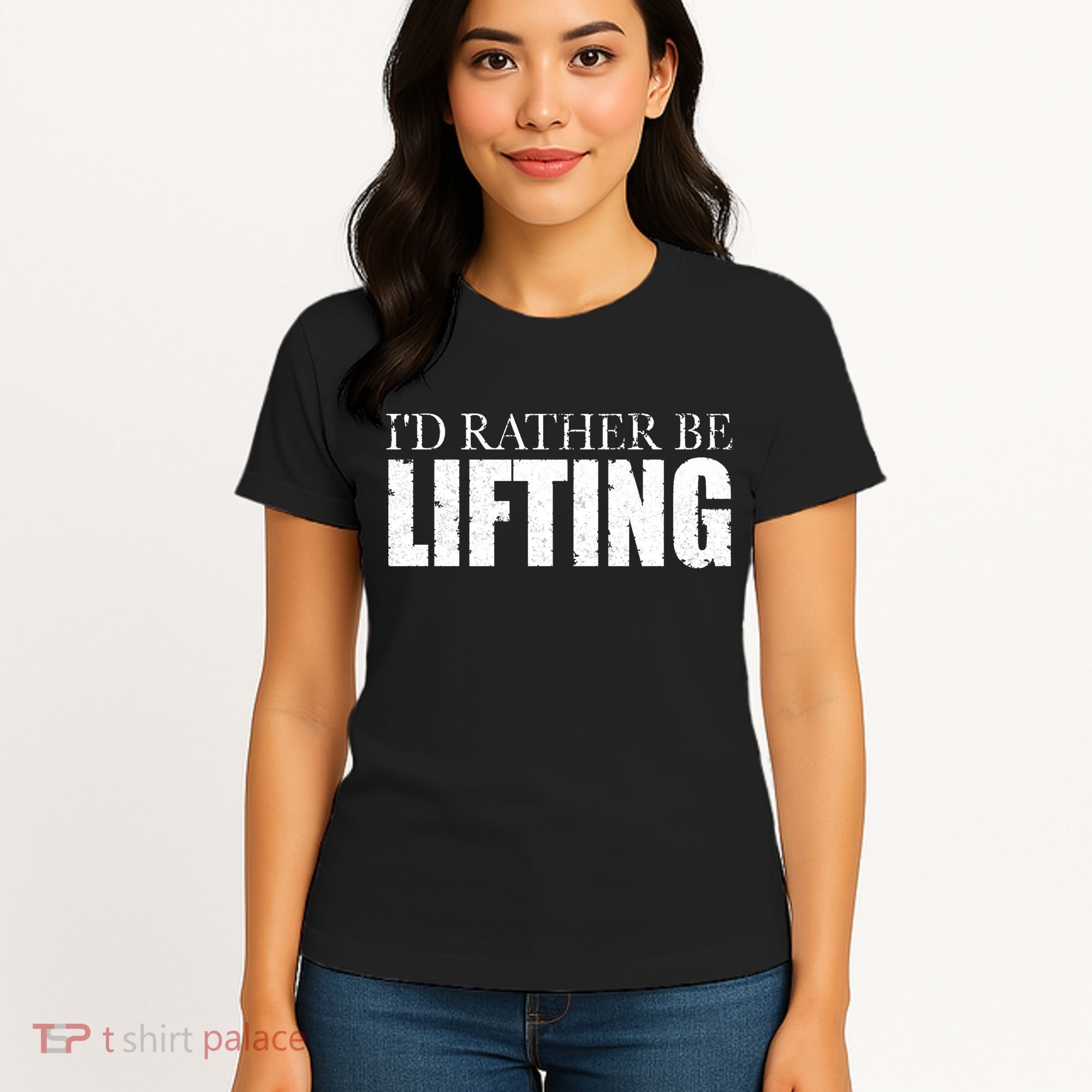 I'd Rather Be Lifting Funny Workout Gym Women's T-Shirt