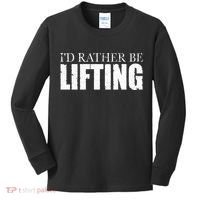 I'd Rather Be Lifting Funny Workout Gym Kids Long Sleeve Shirt thumb 0
