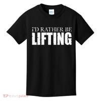 I'd Rather Be Lifting Funny Workout Gym Kids T-Shirt thumb 0