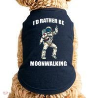 I'd Rather Be Moonwalking  Doggie Tank thumb 0