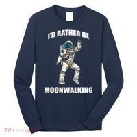 I'd Rather Be Moonwalking  Long Sleeve Shirt thumb 0