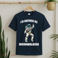 I'd Rather Be Moonwalking  T-Shirt thumb 2