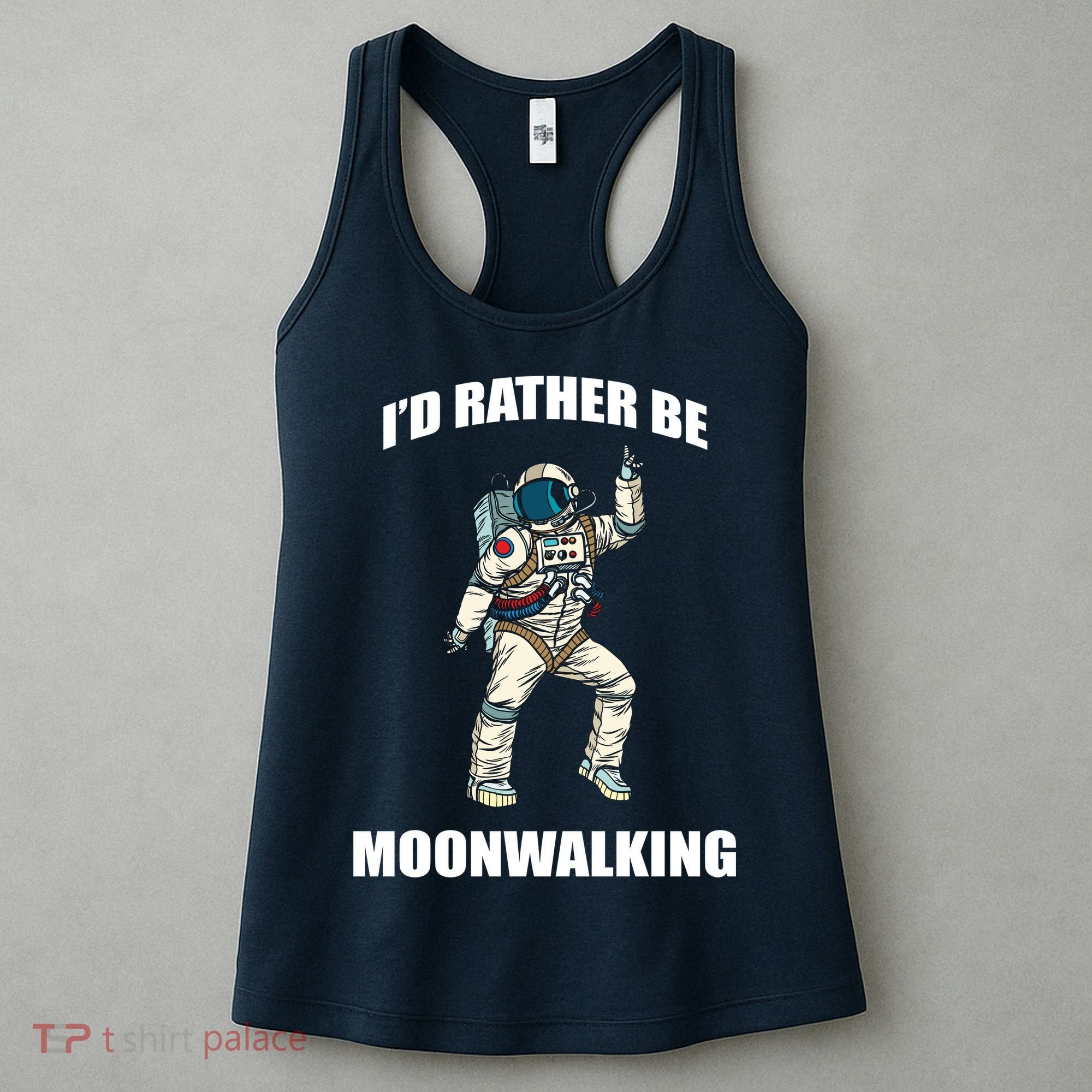 I'd Rather Be Moonwalking  Women's Tank Top