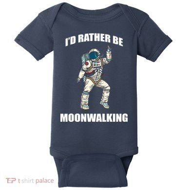I'd Rather Be Moonwalking  Baby Bodysuit
