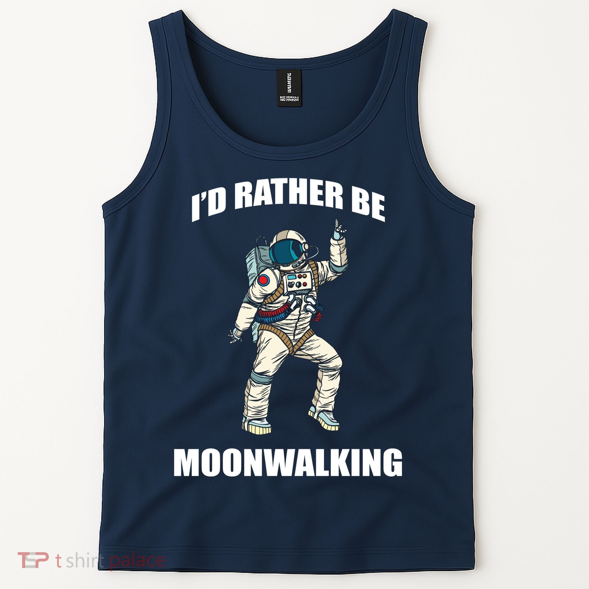 I'd Rather Be Moonwalking  Tank Top
