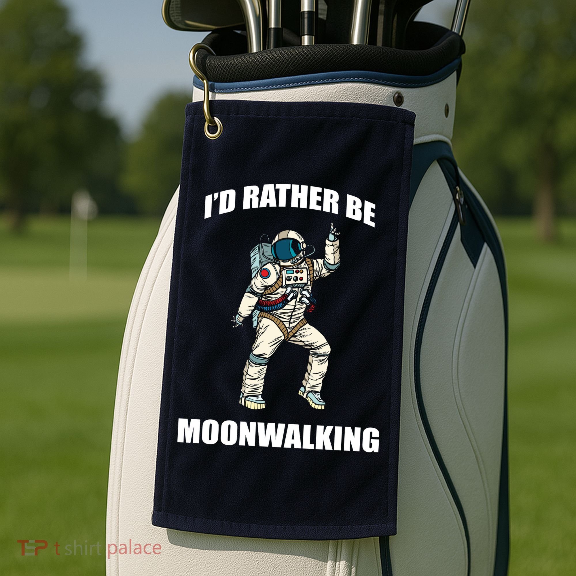 I'd Rather Be Moonwalking  Golf Towel