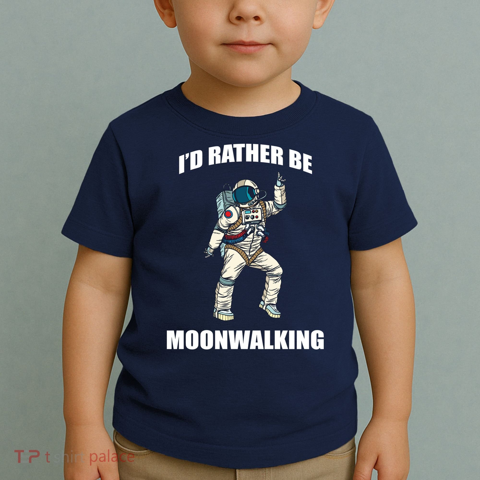 I'd Rather Be Moonwalking  Toddler T-Shirt