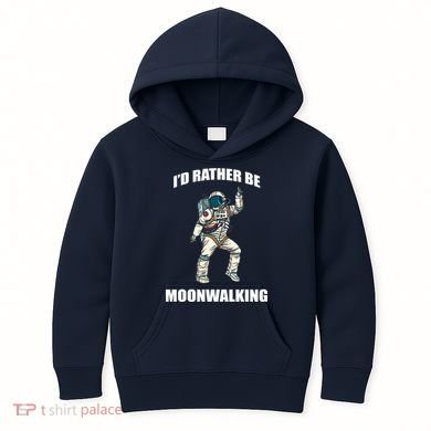 I'd Rather Be Moonwalking  Kids Hoodie