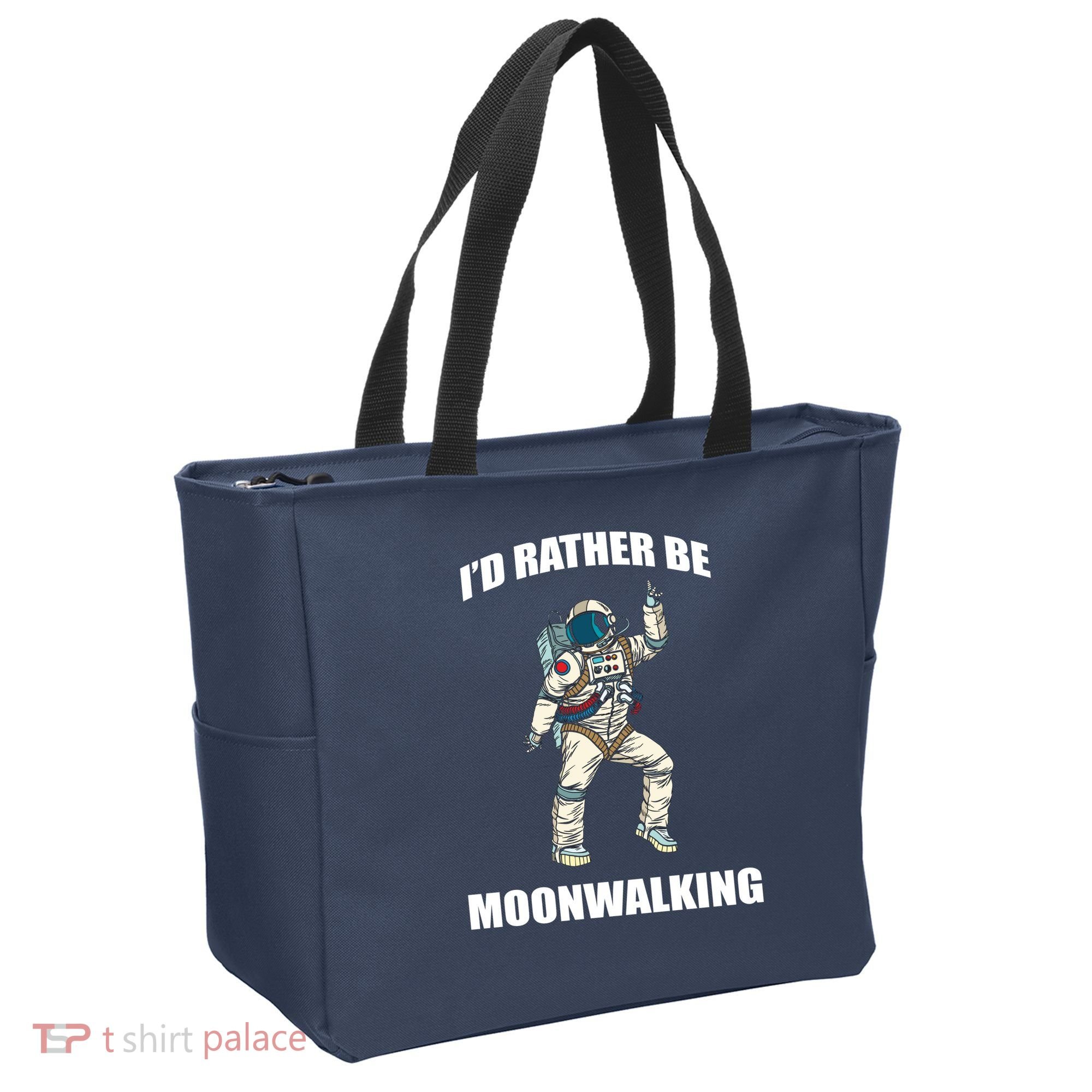 I'd Rather Be Moonwalking  Tote Bag