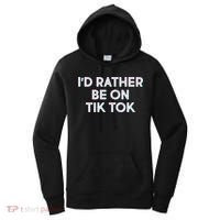 I'd Rather Be On Tik Tok Women's Hoodie thumb 0