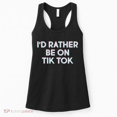 I'd Rather Be On Tik Tok Women's Tank Top
