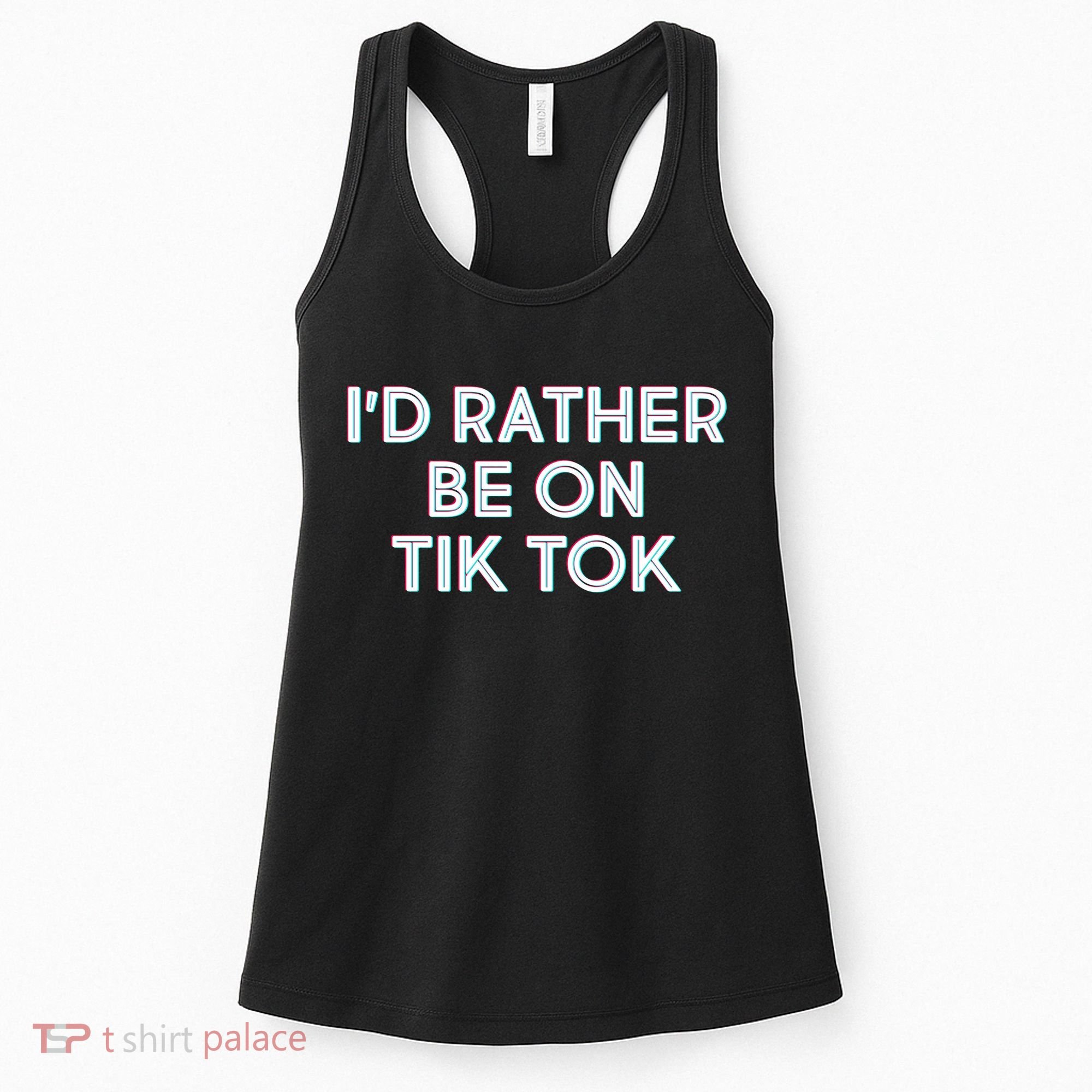 I'd Rather Be On Tik Tok Women's Tank Top