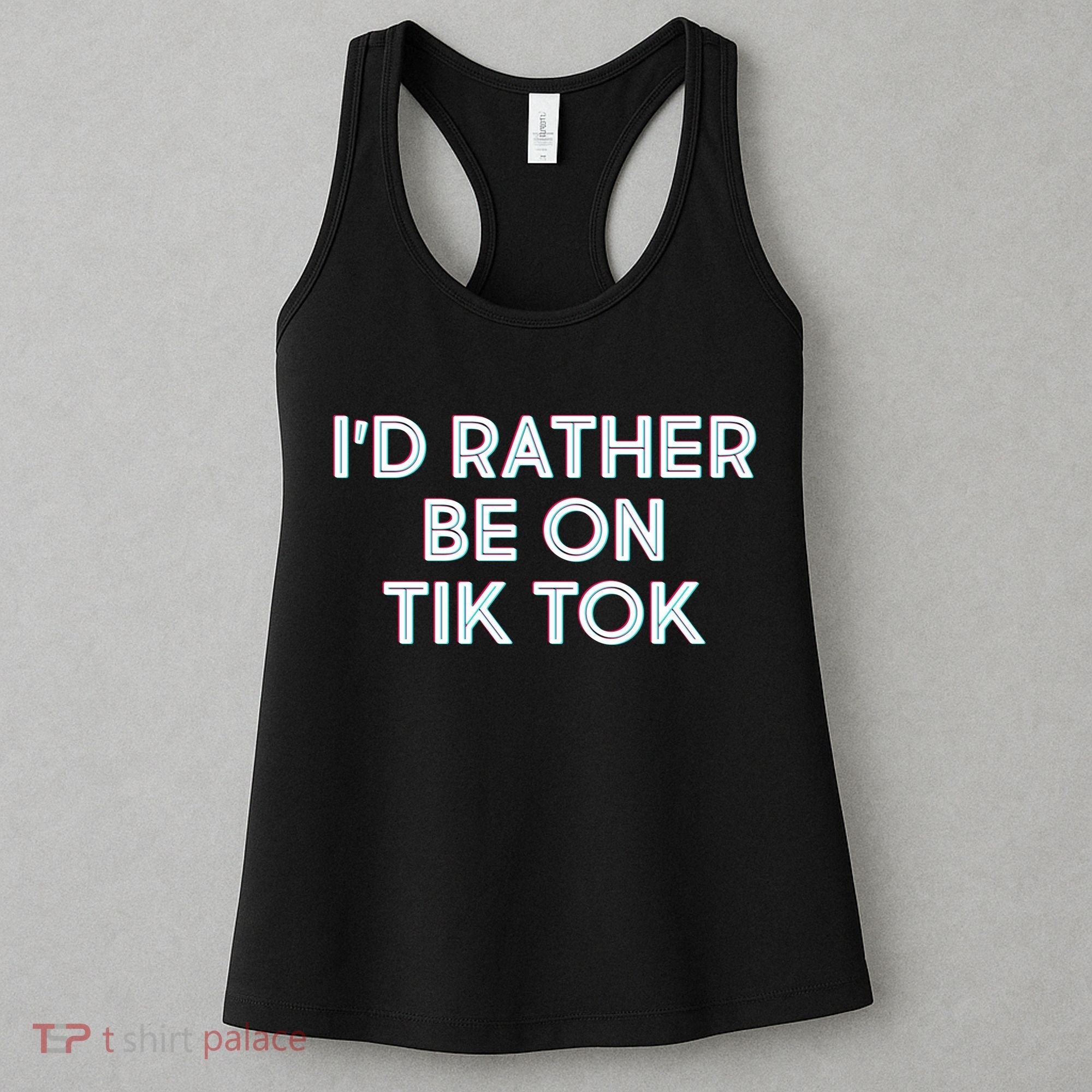 I'd Rather Be On Tik Tok Women's Tank Top