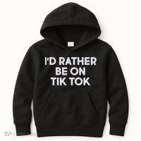 I'd Rather Be On Tik Tok Kids Hoodie thumb 0
