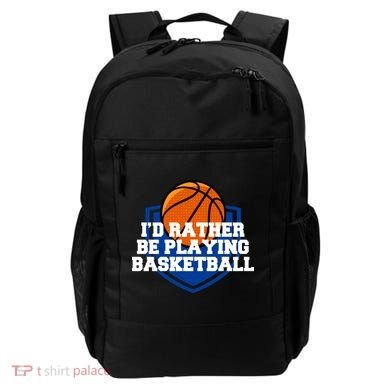 I'd Rather Be Playing Basketball Backpack