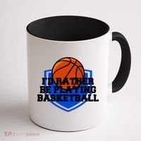 I'd Rather Be Playing Basketball Coffee Mug thumb 1