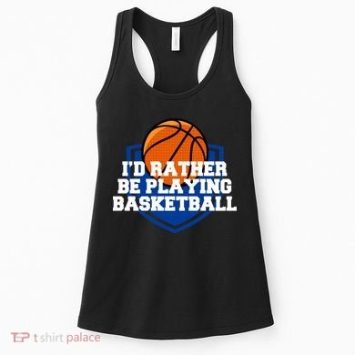I'd Rather Be Playing Basketball Women's Tank Top