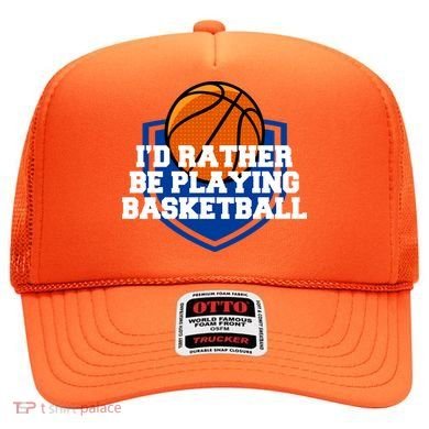 I'd Rather Be Playing Basketball Hat