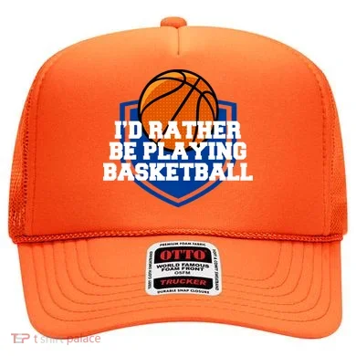 I'd Rather Be Playing Basketball Hat