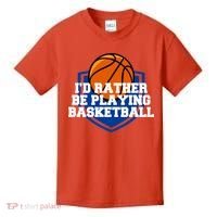 I'd Rather Be Playing Basketball Kids T-Shirt thumb 0