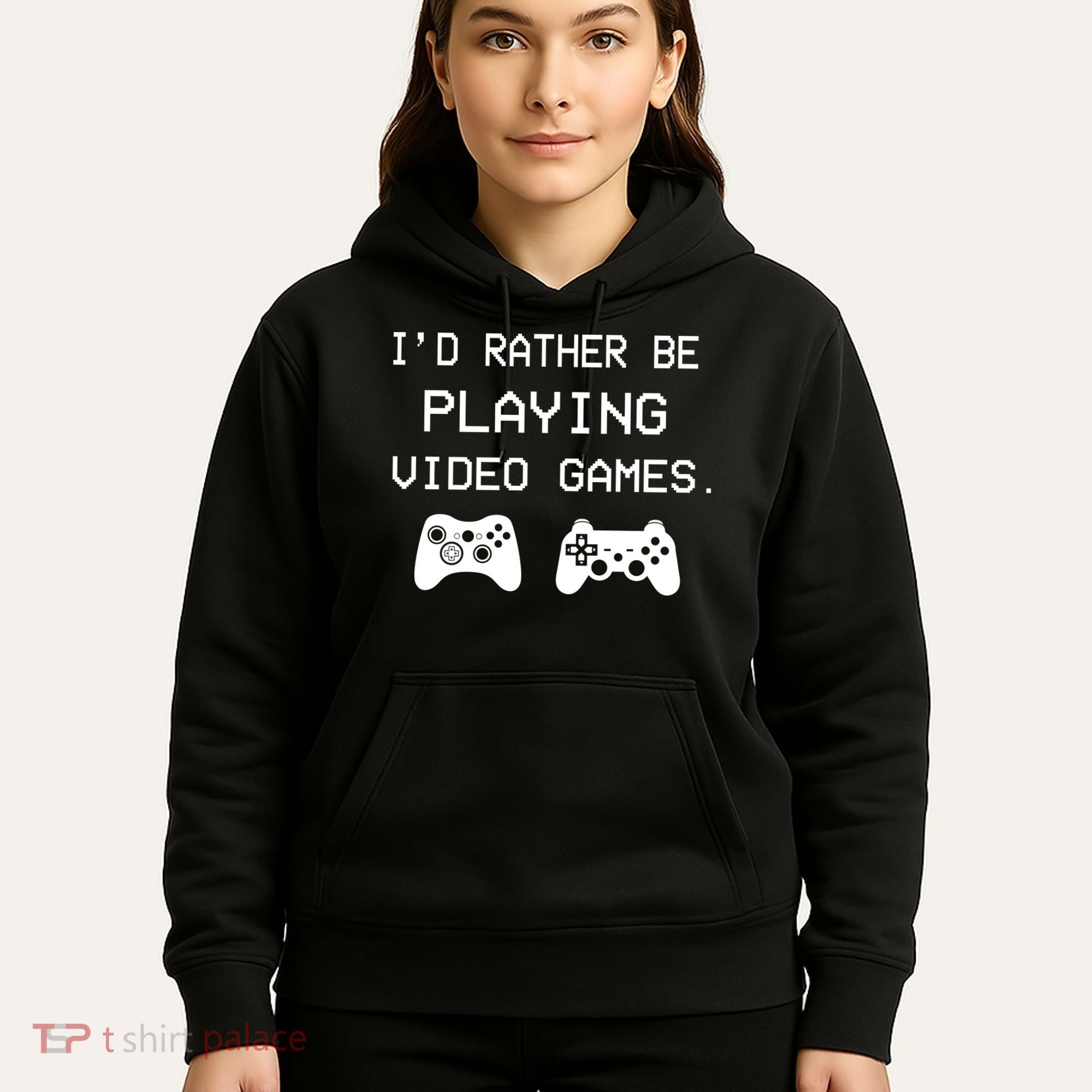 I'd Rather Be Playing Video Games Hoodie