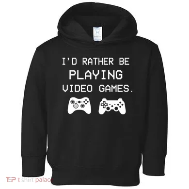 I'd Rather Be Playing Video Games Toddler Hoodie