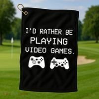 I'd Rather Be Playing Video Games Golf Towel thumb 1