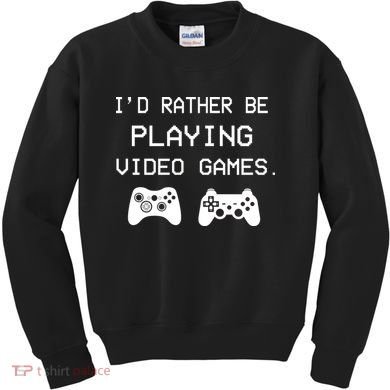 I'd Rather Be Playing Video Games Kids Sweatshirt