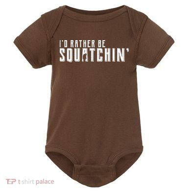 I'd Rather be Squatchin Baby Bodysuit