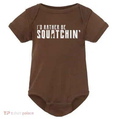 I'd Rather be Squatchin Baby Bodysuit