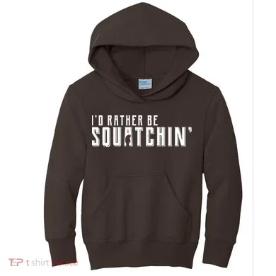 I'd Rather be Squatchin Kids Hoodie
