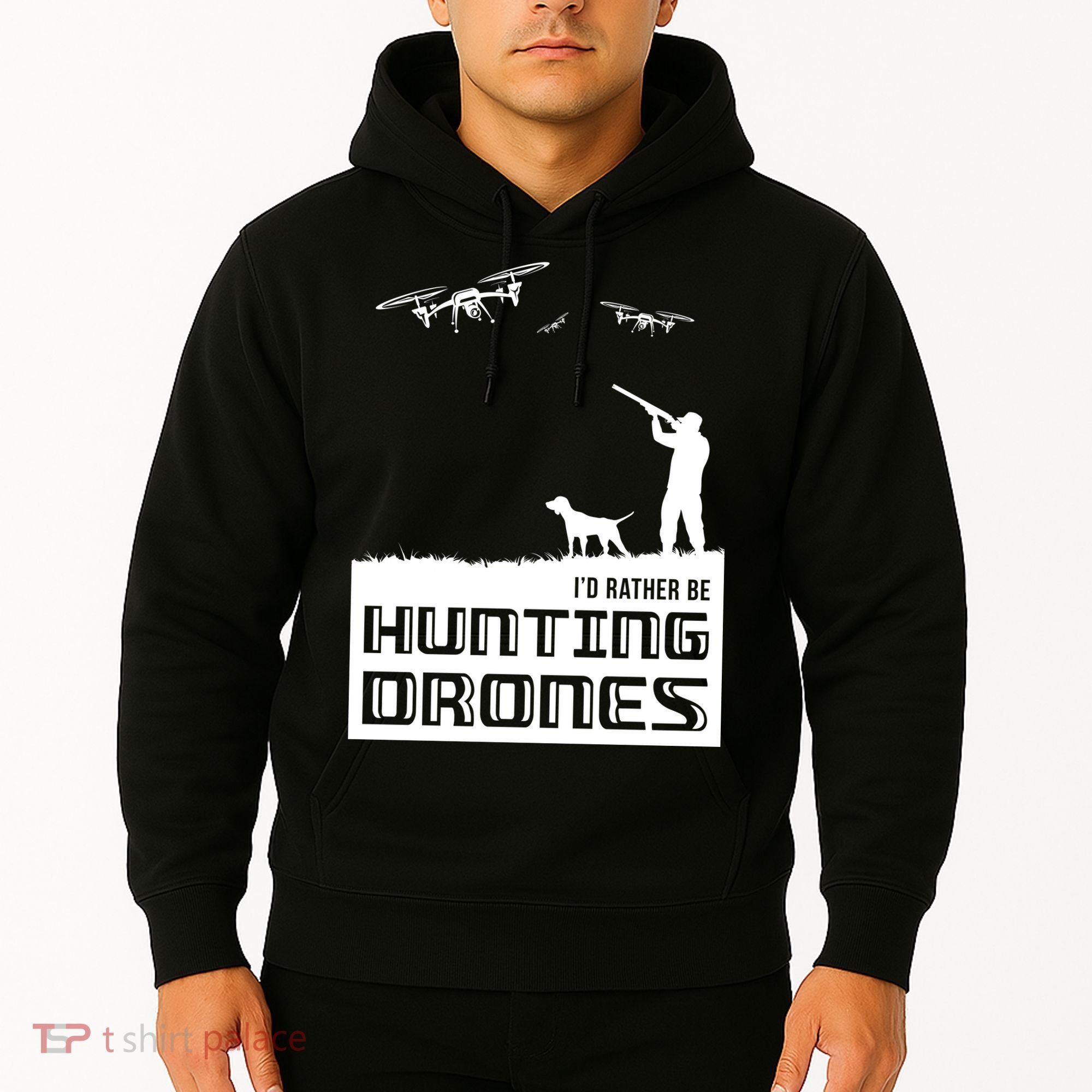 I'd Rather Hunting Drones Hoodie
